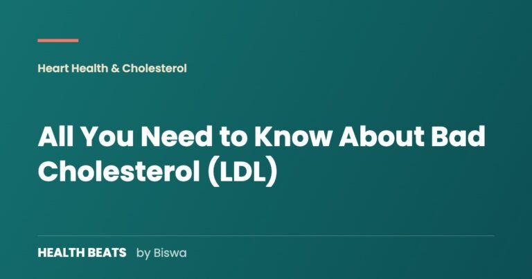 All You Need to Know About Bad Cholesterol (LDL)